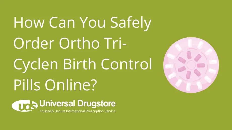 How Can You Safely Order Ortho Tri-Cyclen Birth Control Pills Online?