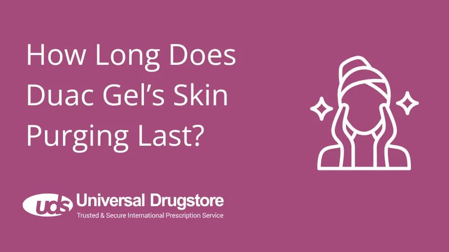 How Long Does Duac Gel’s Skin Purging Last?