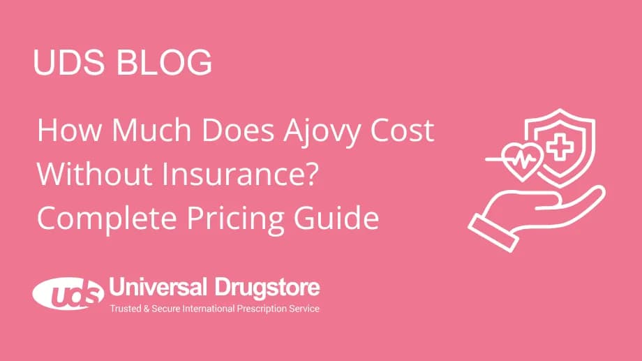 How Much Does Ajovy Cost Without Insurance? Complete Pricing Guide