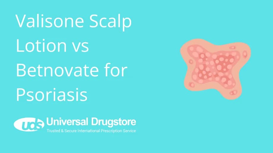 Valisone Scalp Lotion vs Betnovate for Psoriasis