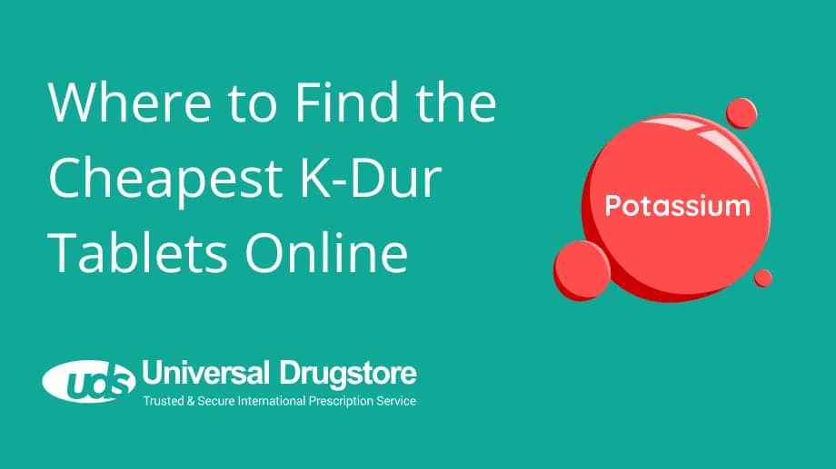 Where to Find the Cheapest K-Dur Tablets Online