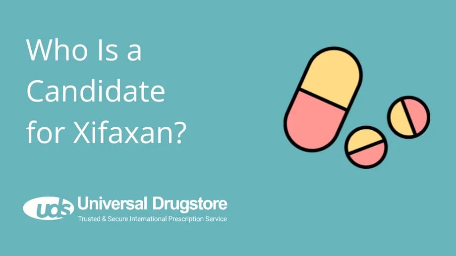 Who Is a Candidate for Xifaxan?