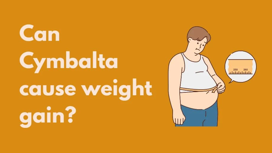 Can cymbalta cause weight gain?