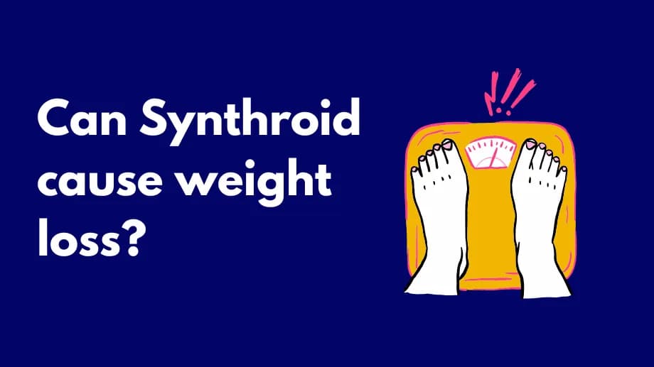 Can Synthroid cause weight loss?