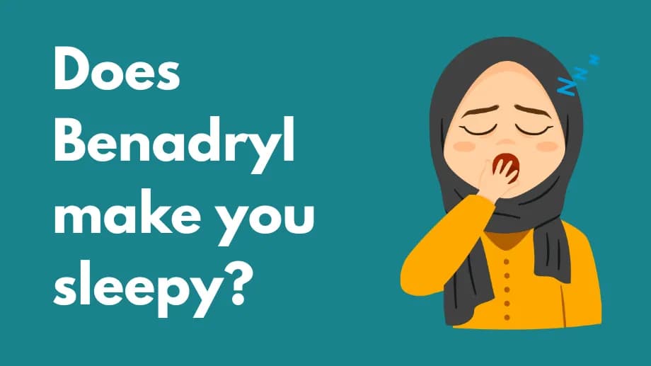 Does benadryl make you sleepy?