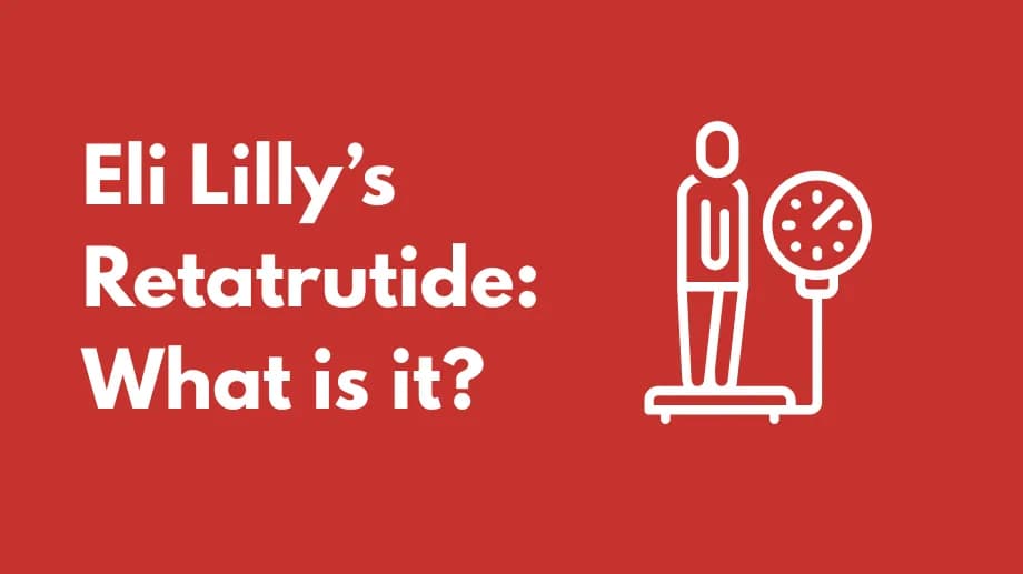Eli lilly’s retatrutide: what is it?