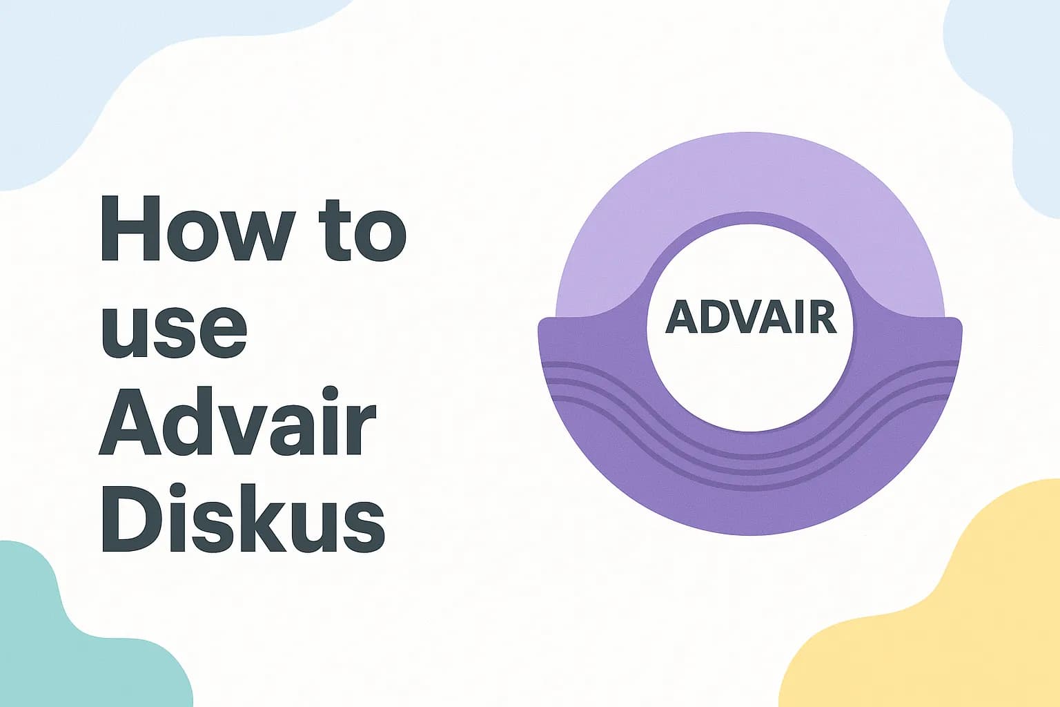 How to use Advair Diskus?