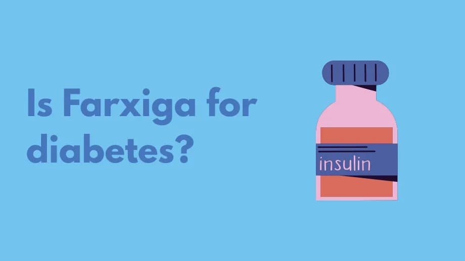 Is farxiga for diabetes?
