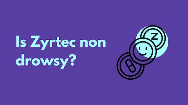 Is zyrtec non drowsy?