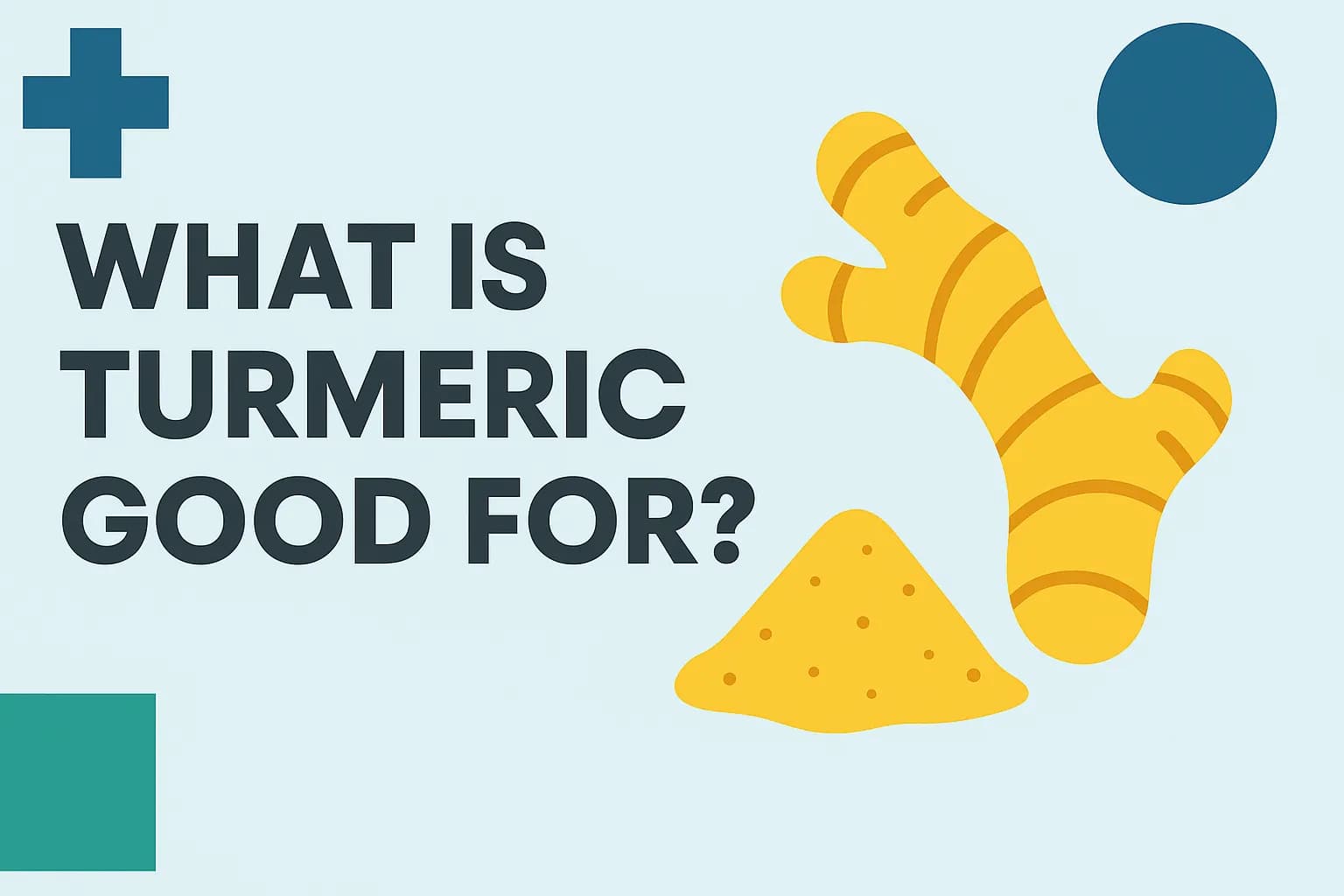 What is turmeric good for?